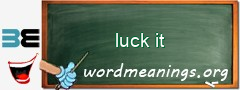 WordMeaning blackboard for luck it